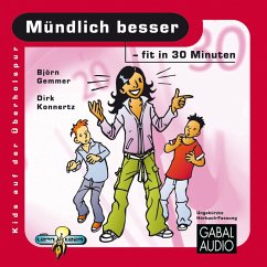 Mündlich besser - fit in 30 Minuten (MP3-Download) - Gemmer, Björn; Konnertz, Dirk