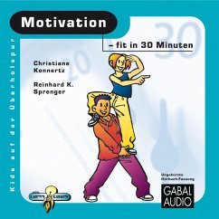 Motivation - fit in 30 Minuten (MP3-Download) - Sprenger, Reinhard K.; Konnertz, Christiane