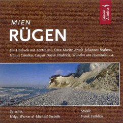 Mien Rügen (MP3-Download) - Fontane, Theodor; Brahms, Johannes; Moritz Arndt, Ernst; Humboldt, Wilhelm von; Friedrich, Caspar David; Roth, Joseph; Arnim, Elisabeth von