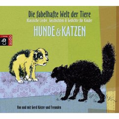 Die fabelhafte Welt der Tiere - Hunde & Katzen (MP3-Download) - Köster, Gerd