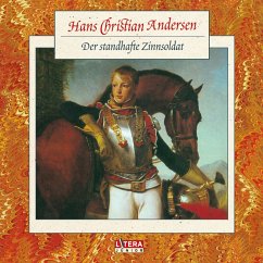 Der standhafte Zinnsoldat (MP3-Download) - Andersen, Hans Christian