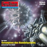 Perry Rhodan 2544: Gefangene des Handelssterns (MP3-Download) Perry Rhodan 2544: Gefangene des Handelssterns (MP3-Download)