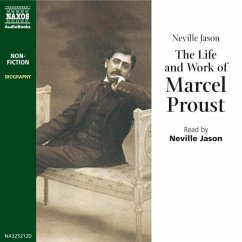 The Life and Work of Marcel Proust (MP3-Download) - Jason, Neville