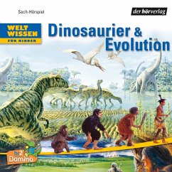 Weltwissen für Kinder: Dinosaurier & Evolution DL (MP3-Download) - Hübner, Stephan M.