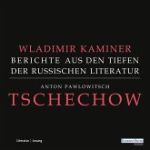 Tschechow - Berichte aus den Tiefen der Russischen Literatur (MP3-Download)