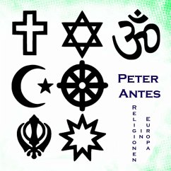 Religionen im heutigen Europa (MP3-Download) - Antes, Peter