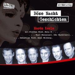 Böse-Nacht-Geschichten (MP3-Download) - Ani, Friedrich; Meyer, Kai; Schätzing, Frank; Hennig von Lange, Alexa; Casati, Rebecca; Kinkel, Tanja; Giovinazzo, Buddy; Franz, Andreas; Dewi, Torsten; Eschbach, Andreas; Driest, Burkhard; Noske, Edgar; Hohlbein, Wolfgang