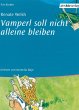 Vamperl soll nicht alleine bleiben... - Bild 1