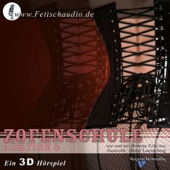 Zofenschule Lektion 5 - Von hinten (MP3-Download) - Bizarrlady Felicitas