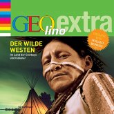 Der Wilde Westen - Im Land der Cowboys und Indianer (MP3-Download)
