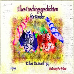 Elkes Faschingsgeschichten (MP3-Download) - Bräunling, Elke; Walter, Paul G.