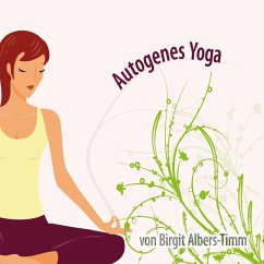 Autogenes Yoga für Erwachsene (MP3-Download) - Albers-Timm, Birgit