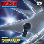 Perry Rhodan 2581: Wunder in Gefahr (MP3-Download)