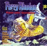 Perry Rhodan Hörspiel 08: Planet unter Quarantäne (MP3-Download)