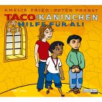 Taco und Kaninchen - Hilfe für Ali (MP3-Download)