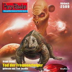 Perry Rhodan 2589: Tod der Frequenzfolger (MP3-Download) - Ellmer, Arndt