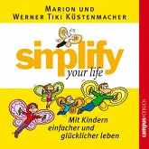 simplify your life - Mit Kindern einfacher und glücklicher leben (MP3-Download)