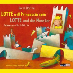 Lotte will Prinzessin sein - Lotte und die Monster (MP3-Download) - Dörrie, Doris