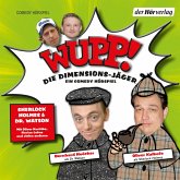Wupp! 1. Die Dimensions-Jäger. Ein Comedy-Hörspiel (MP3-Download)
