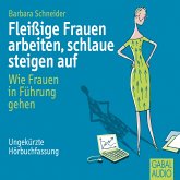 Fleißige Frauen arbeiten, schlaue steigen auf (MP3-Download)