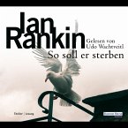 So soll er sterben / Inspektor Rebus Bd.15 (MP3-Download)