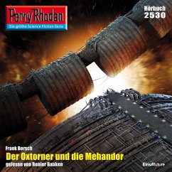 Perry Rhodan 2530: Der Oxtorner und die Mehandor (MP3-Download) - Borsch, Frank