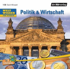 Weltwissen für Kinder: Politik & Wirtschaft (MP3-Download) - Kaiser, Niels; Dettmar, Volker