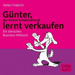 Günter, der innere Schweinehund, lernt verkaufen (MP3-Download) - Frädrich, Stefan