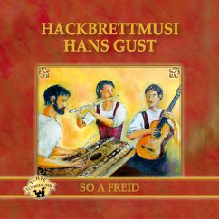 So A Freid - Gust,Hans Hackbrettmusi