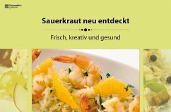 Sauerkraut neu entdeckt - Donhauser, Rose Marie