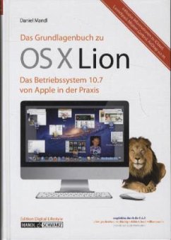 Das Grundlagenbuch zu OS X 10.7 Lion - Mandl, Daniel