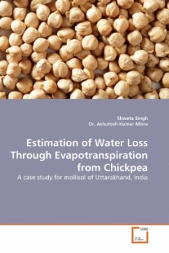 Estimation of Water Loss Through Evapotranspiration from Chickpea - Singh, Shweta;Misra, Ashutosh K.