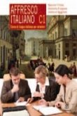 Affresco italiano B2. Corso di lingua italiana per stranieri Affresco italiano B2. Corso di lingua italiana per stranieri