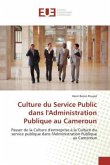 Culture du Service Public dans l'Administration Publique au Cameroun