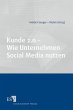 Kunde 2.0 - Wie Unternehmen Social... - Bild 1