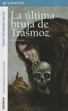 La última bruja de Trasmoz - Fernández García, César; Olmos, Roger