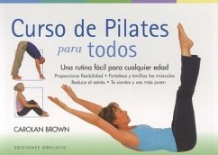 Curso de Pilates Para Todos = Pilates Program for Every Body - Brown, Carolan