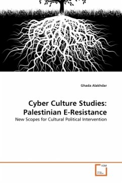 Cyber Culture Studies: Palestinian E-Resistance - Alakhdar, Ghada