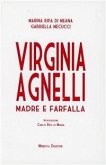 Virginia Agnelli. Madre farfalla Virginia Agnelli. Madre farfalla