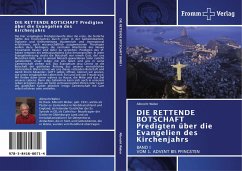 DIE RETTENDE BOTSCHAFT Predigten über die Evangelien des Kirchenjahrs - Weber, Albrecht