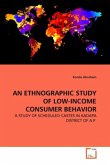 AN ETHNOGRAPHIC STUDY OF LOW-INCOME CONSUMER BEHAVIOR