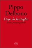 Dopo la battaglia. Scritti poetico-politici