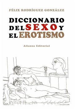 Diccionario del erotismo - Rodríguez González, Félix