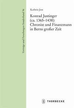 Cover Konrad Justinger (ca. 1365-1438): Chronist und Finanzmann in Berns großer Zeit