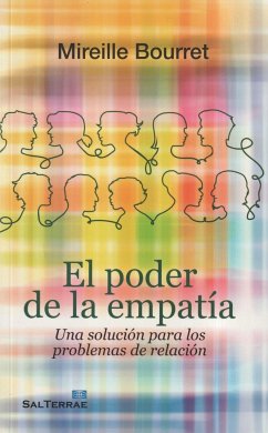 El poder de la empatía : una solución para los problemas de relación - Bourret, Mireille