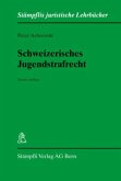 Schweizerisches Jugendstrafrecht Schweizerisches Jugendstrafrecht