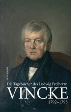 1792-1793 / Die Tagebücher des Ludwig Freiherrn Vincke 1789-1844 Bd.2 - Vincke, Ludwig Frhr.;Vincke, Ludwig Frhr.