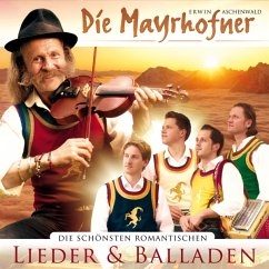 Schönsten Romantischen Lieder - Mayrhofner,Die