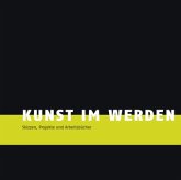 Kunst im Werden