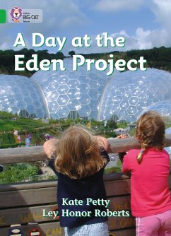 A Day at the Eden Project - Petty, Kate